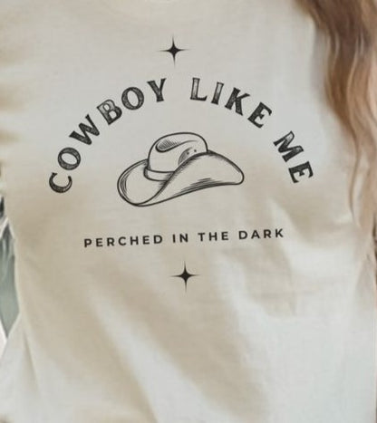 Playera Cuello Redondo - Cowboy Like Me